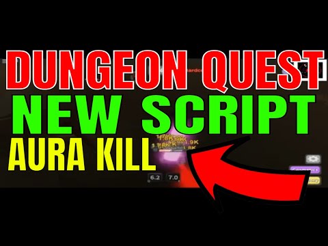 Dungeon Quest Auto Farm God Mode Aura Kill Hack Script Pastebin 2020 Undtected Youtube - roblox hacks dungeon quests no pastebin