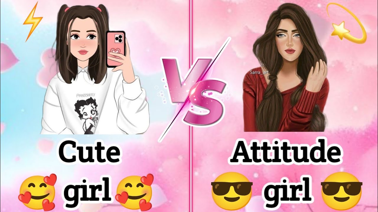 ⚡ Cute 🥰 girl 🆚 Attitude 😎 girl 🤣/
