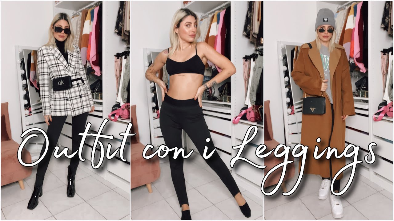 COME ABBINARE I LEGGINGS per essere alla moda 💯 ( tante idee outfit