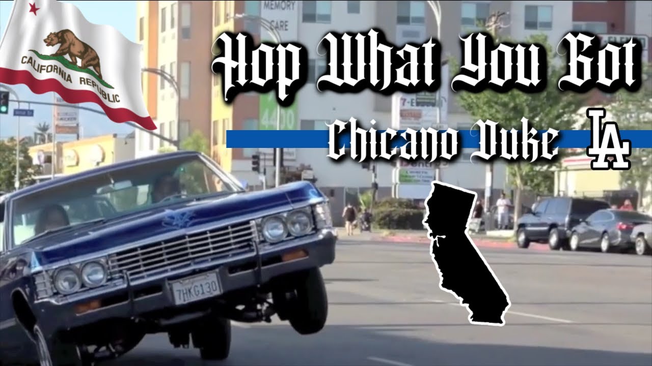 Chicano Duke - Hop What You Got (California Chicano Rap 2023