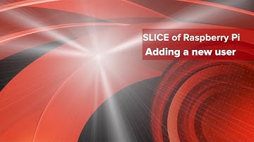 Add a new user to the Raspberry Pi