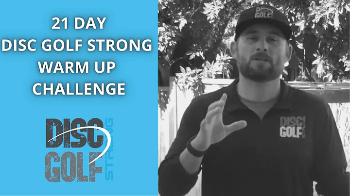 21 Day Disc Golf Strong Warm-Up Challenge