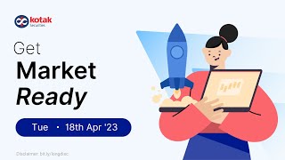 Market Ready By Kotak Securities - 18 April, 2023 Nifty Strategy Global Updates