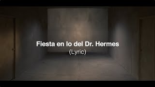 El Cuarteto de Nos - Fiesta en lo del Dr. Hermes (Lyric)