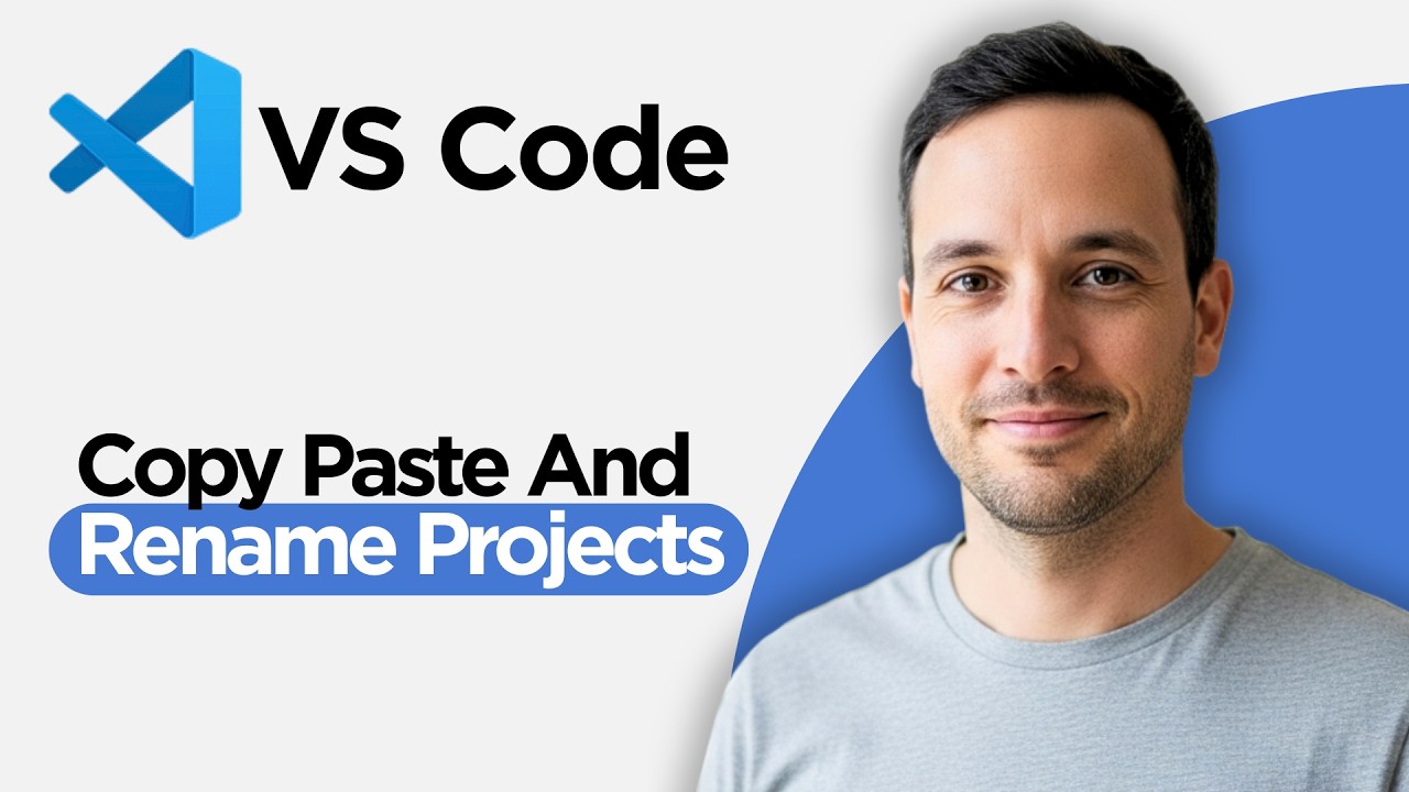 How to Copy Paste and Rename Projects in Visual Studio Code (2026 Full ...