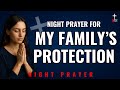 Angelic Protection Over Your Family | Powerful Night Prayer for My Family | Prayer Before Sleep