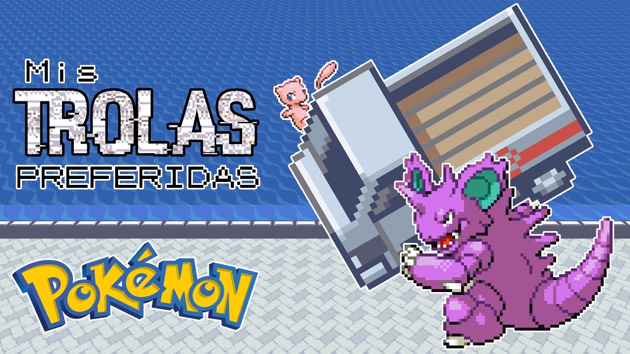 Mis trolas preferidas | Leyendas urbanas Pokémon