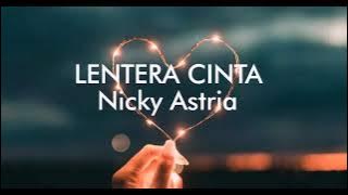 Nicky Astria - LENTERA CINTA (Lirik)