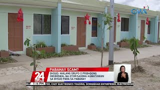 DHSUD: Walang grupo o pribadong indibidwal na otorisadong kumatawan sa DHSUD para sa | 24 Oras