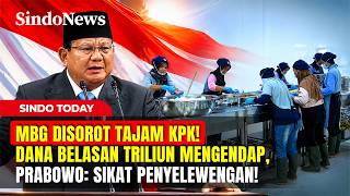MBG DISOROT KPK! Dana Belasan Triliun Mengendap di Rekening Yayasan | Sindo Today | 23/05 Part 04