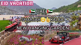 EID VACATION | SHARJAH KALBA |HANGING GARDENS IN SHARJAH |FULL TOUR