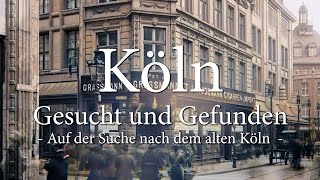 Köln - Gesucht und Gefunden