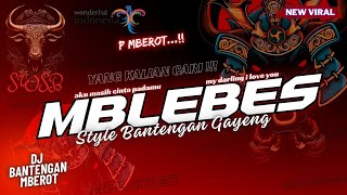 DJ BANTENGAN 🐮 MBLEBES 👹 P Mberot... ‼ | SWSB PRODUCTION