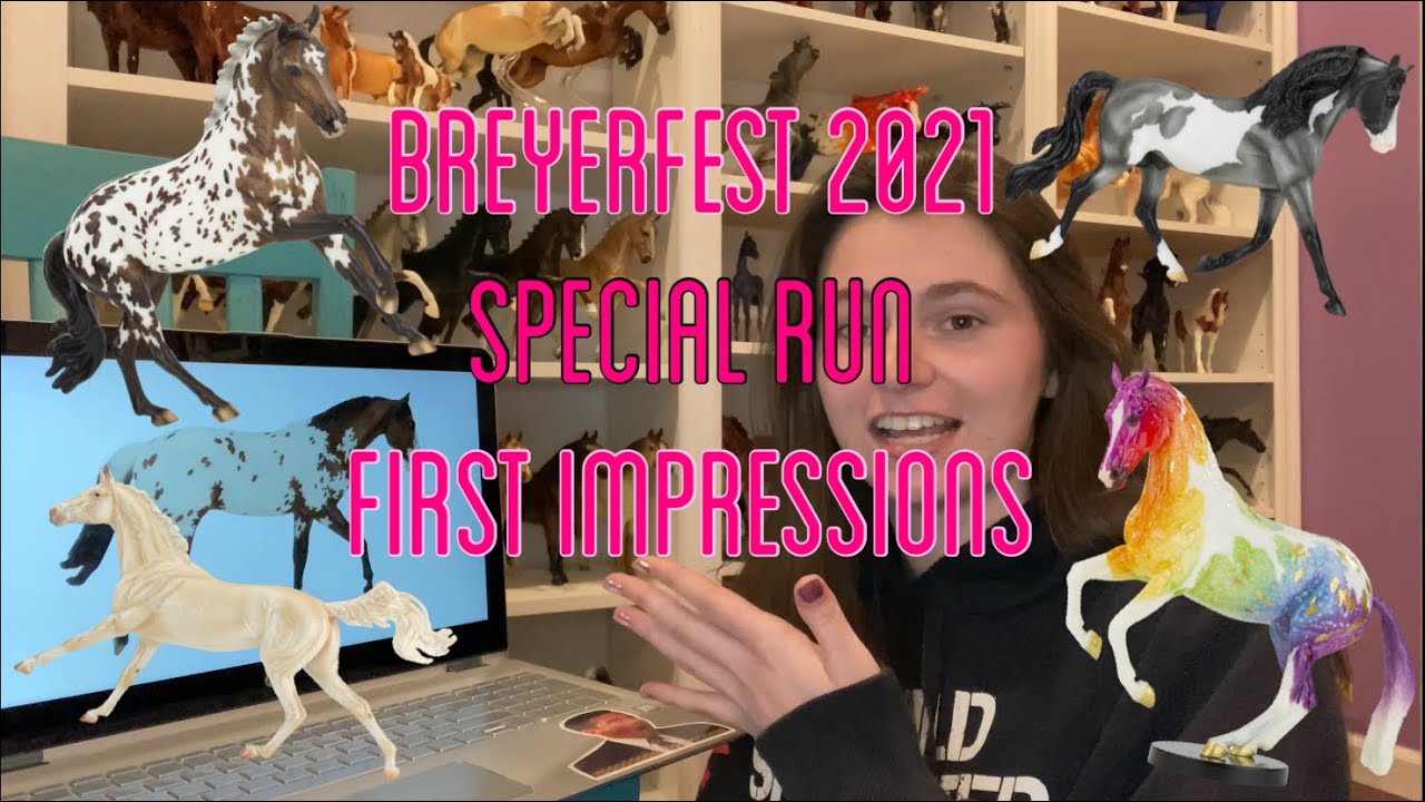 Breyerfest 2021 Special Runs First Impressions! YouTube