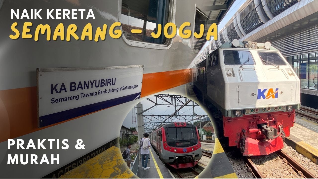 CARA PRAKTIS NAIK KERETA SEMARANG KE JOGJA ‼️ | Naik KA Banyubiru dan KRL Commuter Line