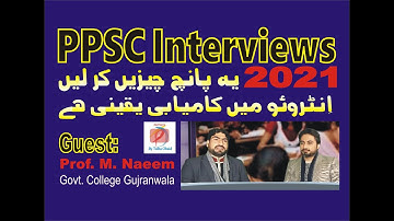 How to Appear in Interview/#PPSC_Interview_Guidelines/Prof.M.Naeem/Experts