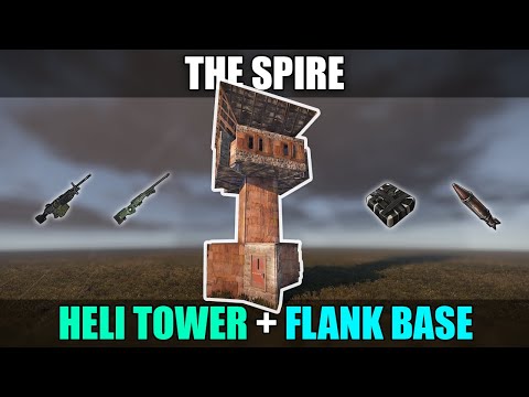 THE SPIRE | CHEAPEST HELI TOWER and FLANK BASE in RUST