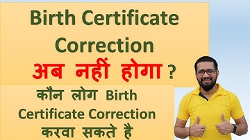 Birth Certificate Correction will not happen now. But people