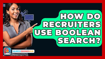 How Do Recruiters Use Boolean Search? - SearchEnginesHub.com
