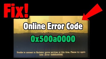 How to Fix Red Dead Online Error Code 0x500a0000 | How to Fix Online Error 0x500A0000