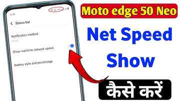 Moto edge 50 Neo 5g me net speed kaise show kare | moto edge 50 Neo 5g me net speed kaise dekhe