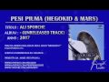 PESI PIUMA (HegoKid & Mars) - ALI SPORCHE - Traccia INEDITA (2007) esclusiva mai pubblicata