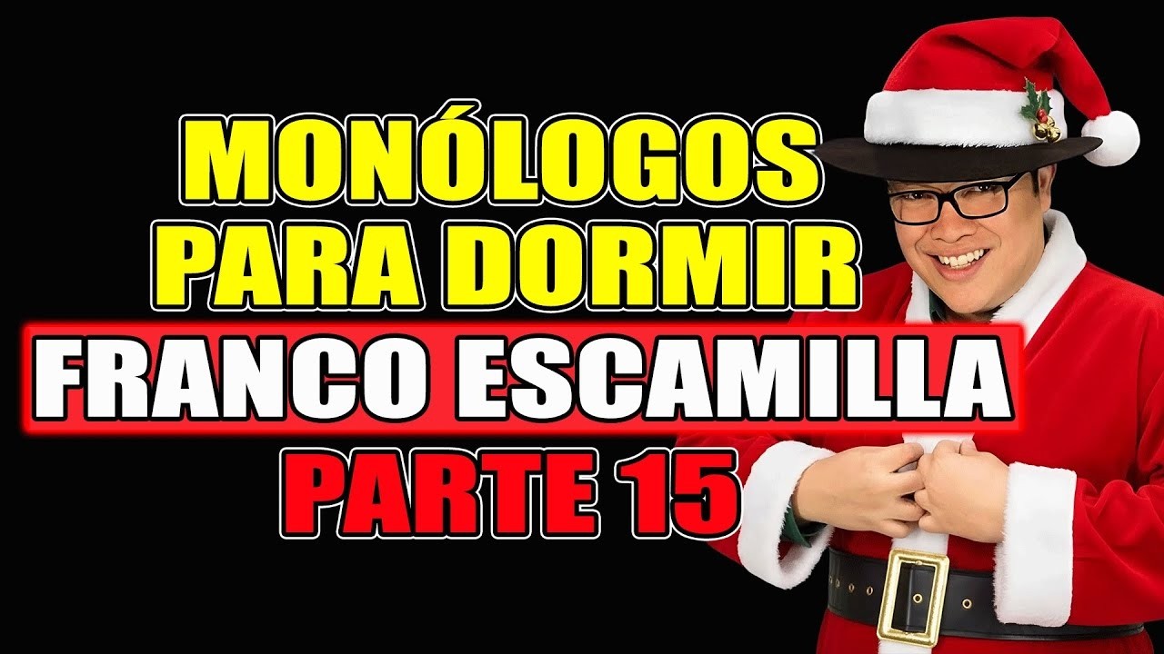 Monólogos Para Dormir de Franco Escamilla | Humor Relajante Pa Parte 15
