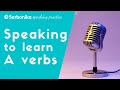 Speaking to Learn A verbs - Serbian Language Speaking Exercise