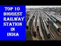 Top 10 Biggest and Busiest Railway Station in India |  Top Videos