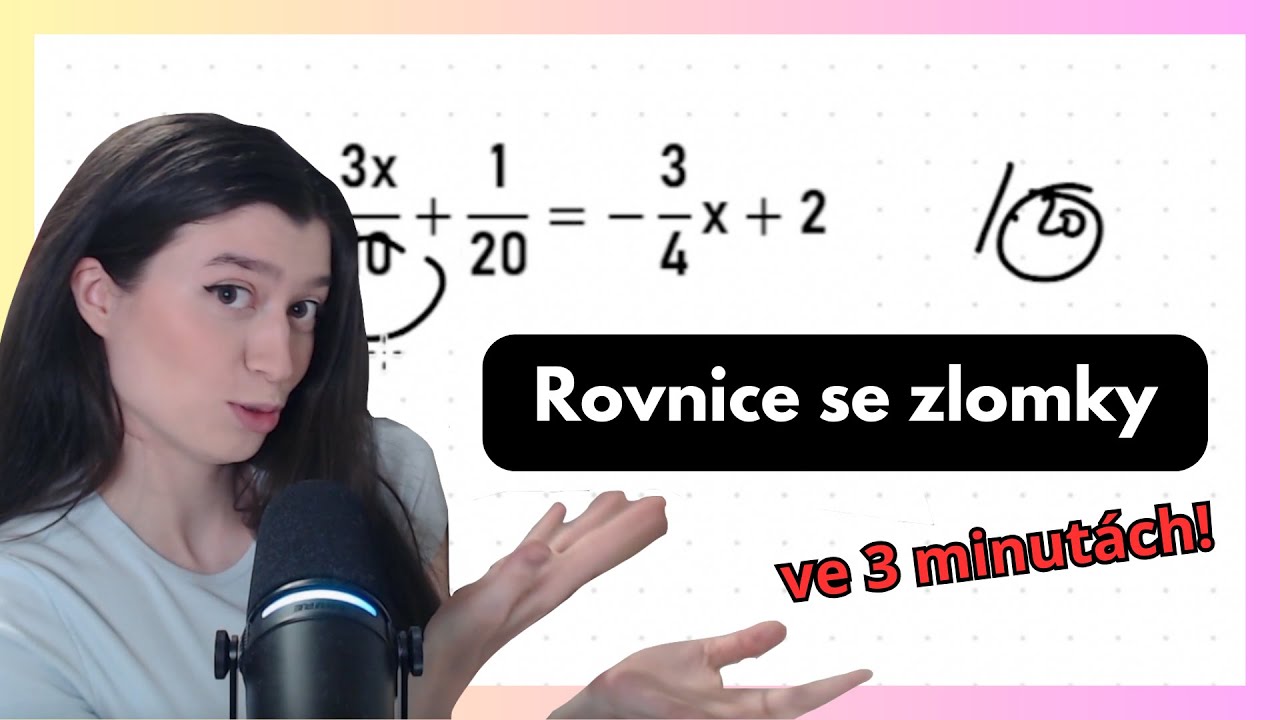 Rovnice se zlomky ve 3 minutách!