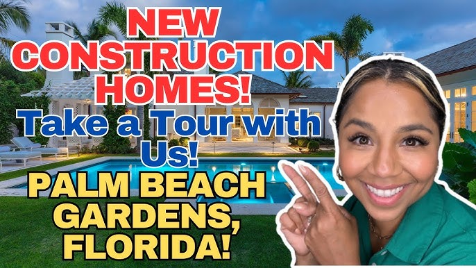 New Construction Homes Palm Beach Gardens: Luxurious Living Awaits