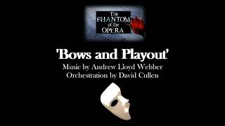 &#39;Bows and Playout&#39; from The Phantom of the Opera (Instrumental)