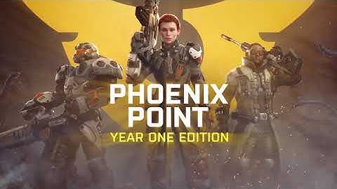 Phoenix Point: Year One Edition Announcement Trailer | Game Now Available To Download