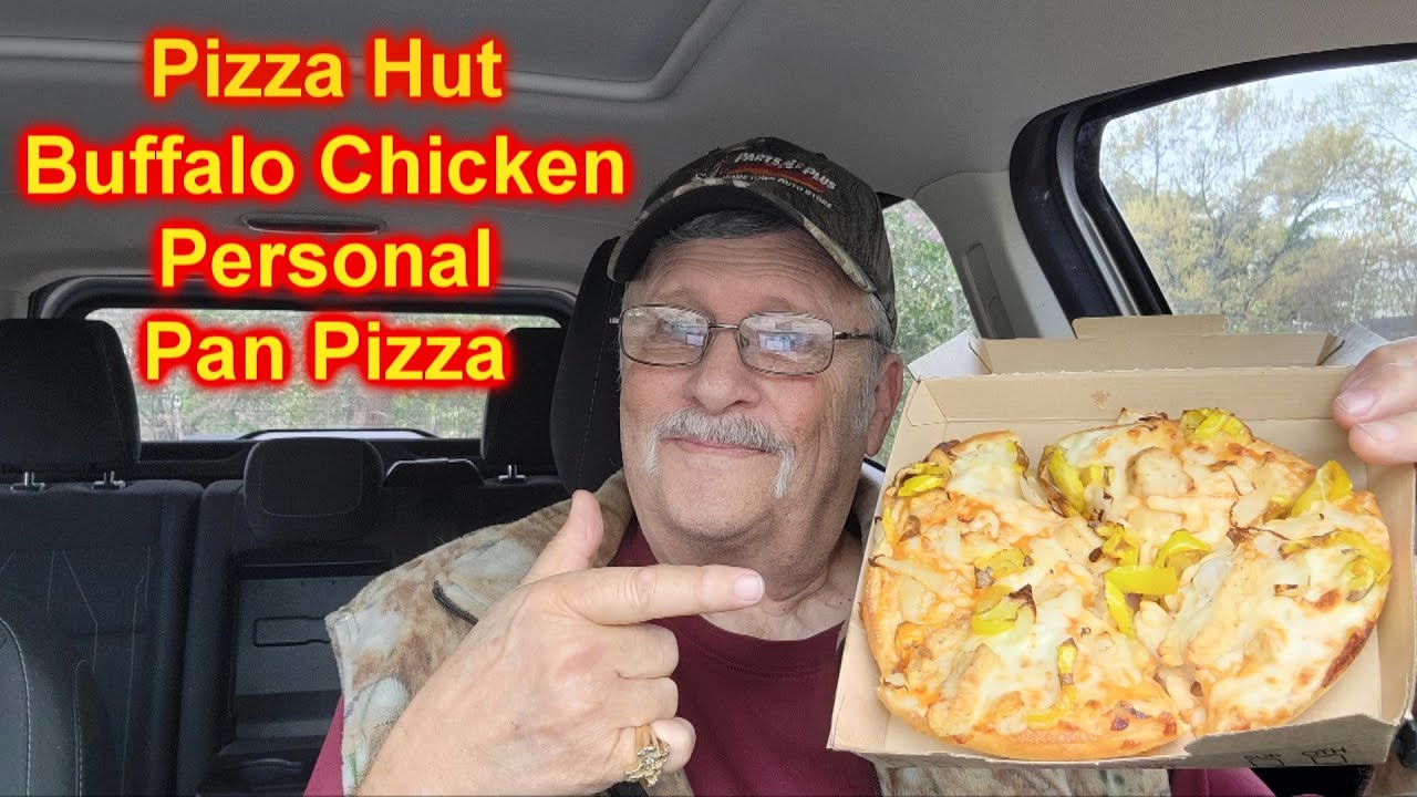 Pizza Hut Buffalo Chicken Pizza Personal Pan Taste Test Rating YouTube