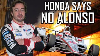 Honda SHUTS DOWN Alonso/Andretti Indy 500 Reunion? - Bridges finally burned?