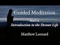 Guided Meditation &quot;Of Creation&quot; based on Introduction to the Devout Life