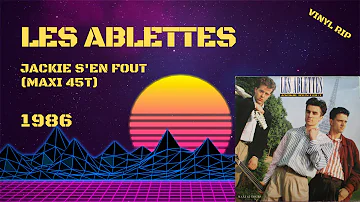 Les Ablettes - Jackie S'en Fout (1986) (Maxi 45T)