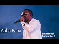 Abba Papa - Emmanuel Encounter 8