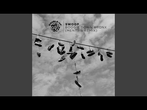 Boogie Down Bronx (Menttis Remix)