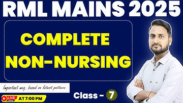 RML MAINS | Nursing Officer 2025 | NON - NURSING | Special Mcq🔥| Class - 7 | by Jitendra sir