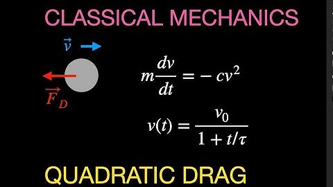 Classical Mechanics: Linear Motion with Quadratic Drag