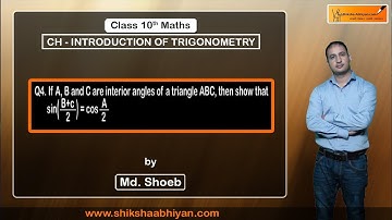 Q4 If ABC are interior angles of a ▲ABC, then show that sin(B+c/ 2)= cos9A/ 2