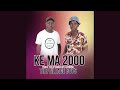 The Village Boys - Ke Ma 2000 (Official Audio)