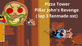 Pizza tower Pillar John's Revenge (lap 3 fanmade ost)