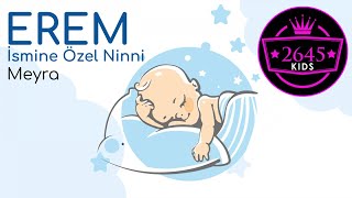 Meyra - Erem İsmine Özel Ninni