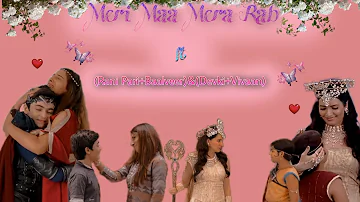 Meri Maa Mera Rab ft ( Rani Pari+Baalveer ) & ( Devki+Vivaan ) |  { Requested VM } ❤️