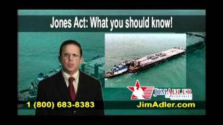 Jim Adler explains how Jones Act helps injured maritime workers