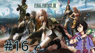 Final Fantasy XIII Blind Playthrough Part 16 Lightning's Mission