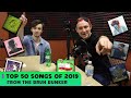 Top 50 Songs of 2019 | The Bruh Bunker Podcast