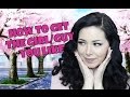 [HOW TO] GET THE GIRL/GUY YOU LIKE ❤ HOW TO BE HAPPY